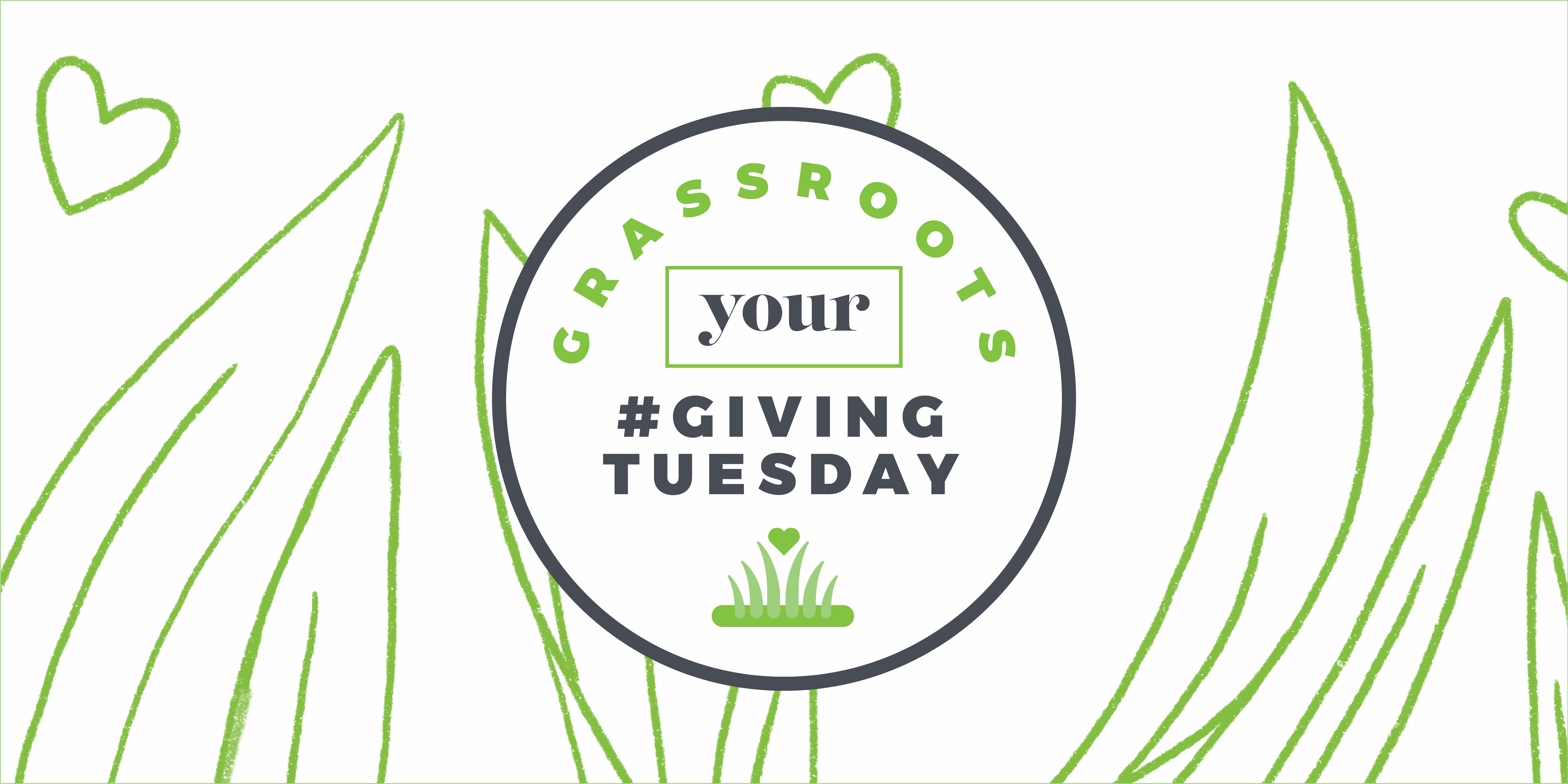 Grassroots Your Giving Tuesday!