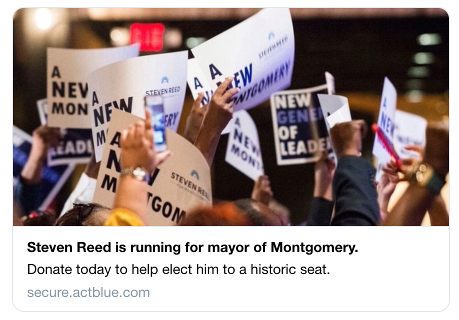 Screenshot of social share. Image of people holding signs, text says Steven Reed is running for mayor of Montgomery. Donate today to help elect him to a historic seat. 